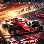 Fanfare and Fantasy for Symphonic Brass and Percussion – Fan Ferrari Cover Art Fanfare and Fantasy for symphonic brass and percussion by David Lee Box, featuring a red Formula One style race car with DLB decals in a retro racing poster design