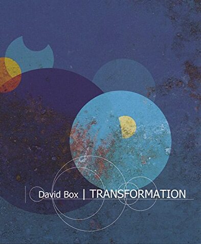 Transformation (2005) – David Box Quartet with Ron Stout